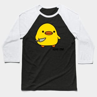 duck with knife - love me version | kawaii duck | knife duck Baseball T-Shirt